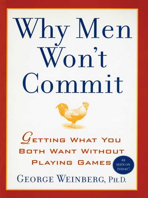 Title details for Why Men Won't Commit by George Weinberg - Available